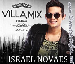 Israel Novaes Villa Mix Maceio-AL 2013 Julho