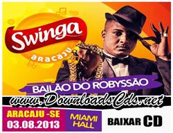 Bailao do  Robyssao Swinga Aracaju 2013 Agosto