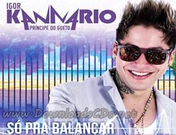 igor kannario cd so pra balancar verao 2014