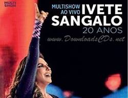 Ivete Sangalo 20 anos CD 2014