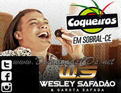 wesley safadao garota safada coqueiros sobral maio 2014