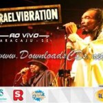 israel vibration festival do reggae aracaju-se novembro 2013