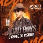 Adão Boys CD O Chefe do Piseiro 2025