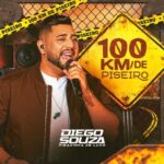 Diego Souza e Pisadinha De Luxo - 100 KM De Piseiro 2025