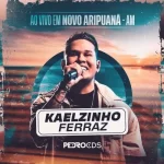 Kaelzinho Ferraz em Aripuana